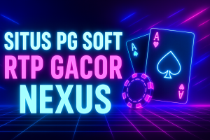 Situs PG Soft RTP Gacor Nexus